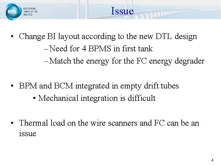 Issue • Change BI layout according to the new DTL design – Need for