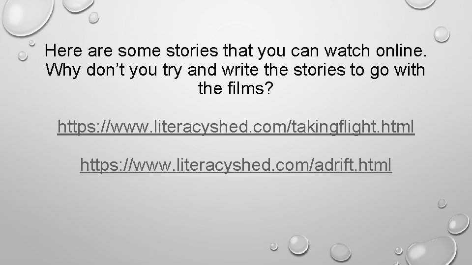 Here are some stories that you can watch online. Why don’t you try and