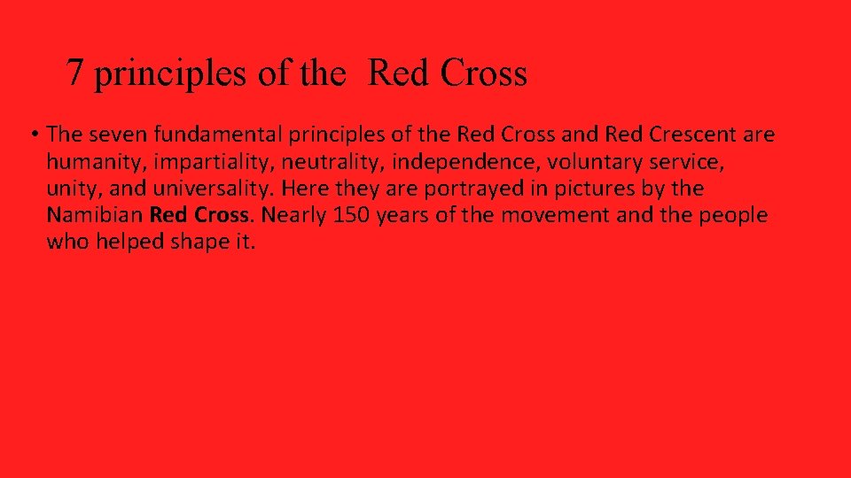 7 principles of the Red Cross • The seven fundamental principles of the Red