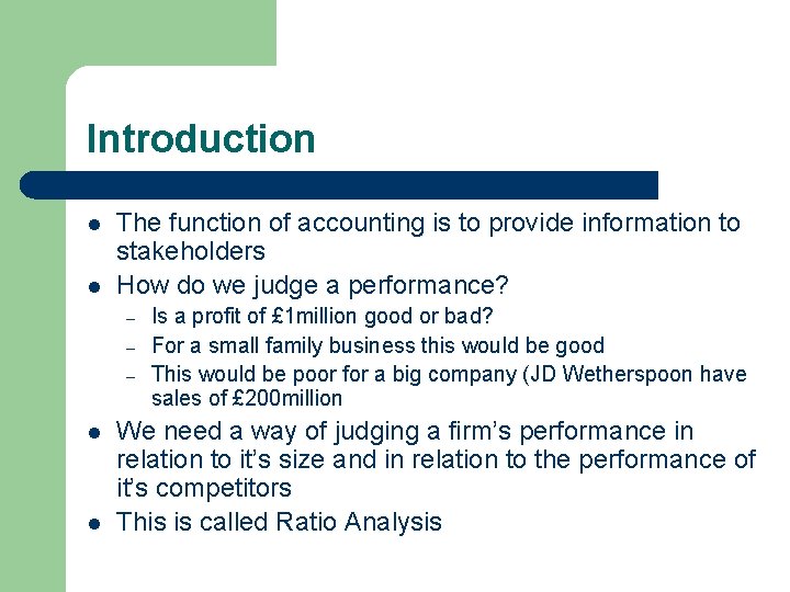 Introduction l l The function of accounting is to provide information to stakeholders How Introduction l l The function of accounting is to provide information to stakeholders How