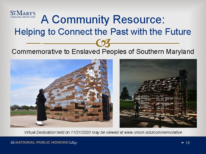 A Community Resource: Helping to Connect the Past with the Future Commemorative to Enslaved