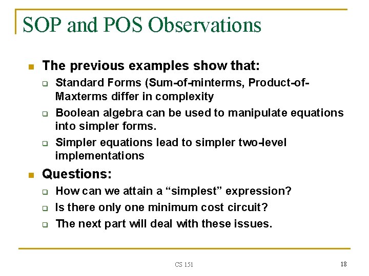 SOP and POS Observations n The previous examples show that: q q q n