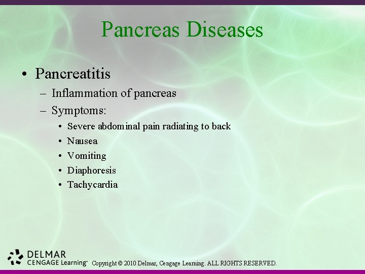 Pancreas Diseases • Pancreatitis – Inflammation of pancreas – Symptoms: • • • Severe