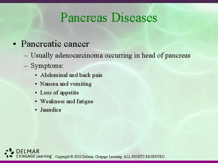 Pancreas Diseases • Pancreatic cancer – Usually adenocarcinoma occurring in head of pancreas –