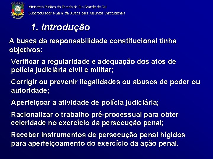 Ministério Público do Estado do Rio Grande do Sul Subprocuradoria-Geral de Justiça para Assuntos
