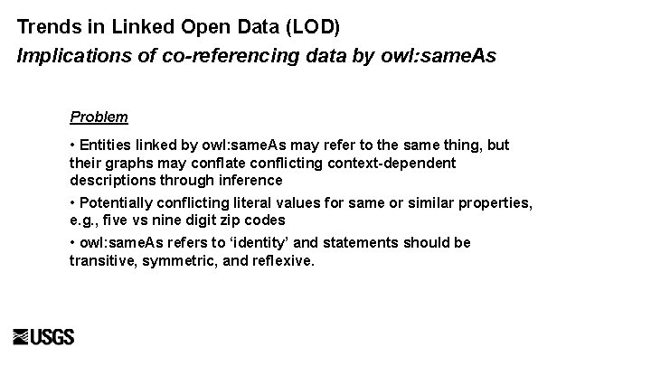 Trends in Linked Open Data (LOD) Implications of co-referencing data by owl: same. As Trends in Linked Open Data (LOD) Implications of co-referencing data by owl: same. As