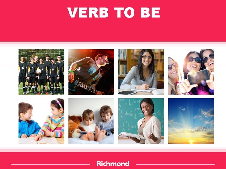 VERB TO BE 