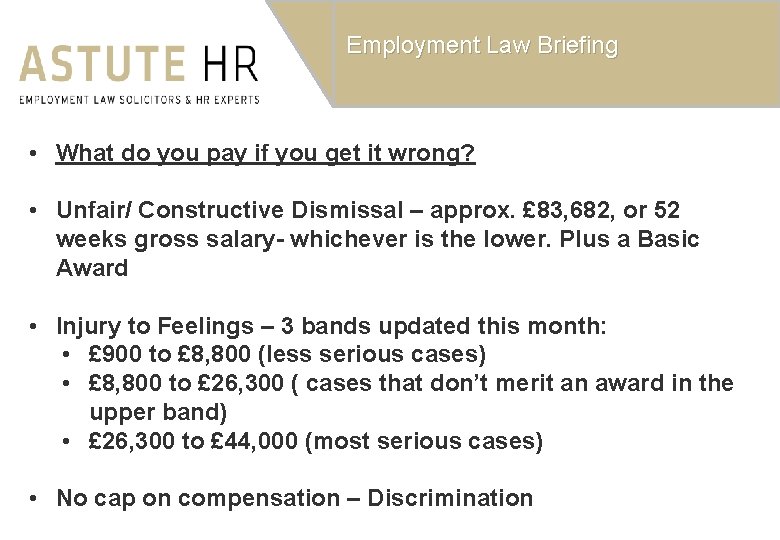 Employment Law Briefing • What do you pay if you get it wrong? •