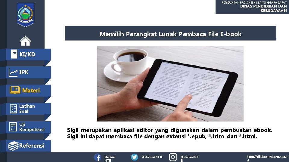 PEMERINTAH PROVINSI NUSA TENGGARA BARAT DINAS PENDIDIKAN DAN KEBUDAYAAN Memilih Perangkat Lunak Pembaca File