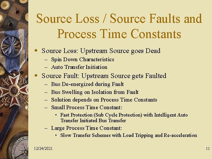 Source Loss / Source Faults and Process Time Constants w Source Loss: Upstream Source