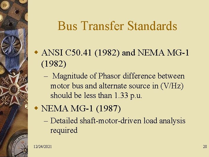 Bus Transfer Standards w ANSI C 50. 41 (1982) and NEMA MG-1 (1982) –