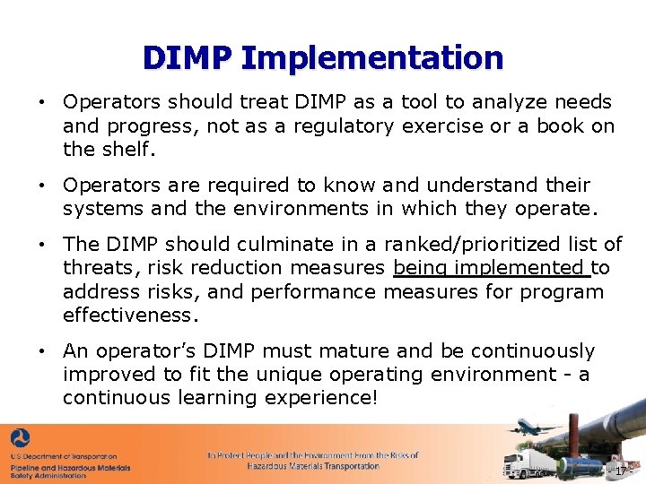 DIMP Implementation • Operators should treat DIMP as a tool to analyze needs and