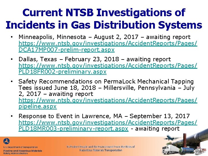 Current NTSB Investigations of Incidents in Gas Distribution Systems • Minneapolis, Minnesota – August