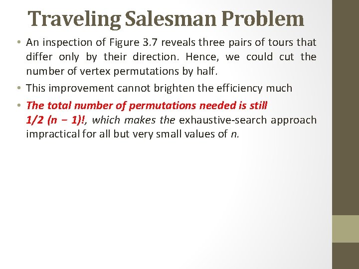 Traveling Salesman Problem • An inspection of Figure 3. 7 reveals three pairs of
