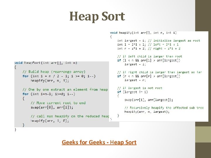 Heap Sort Geeks for Geeks - Heap Sort 