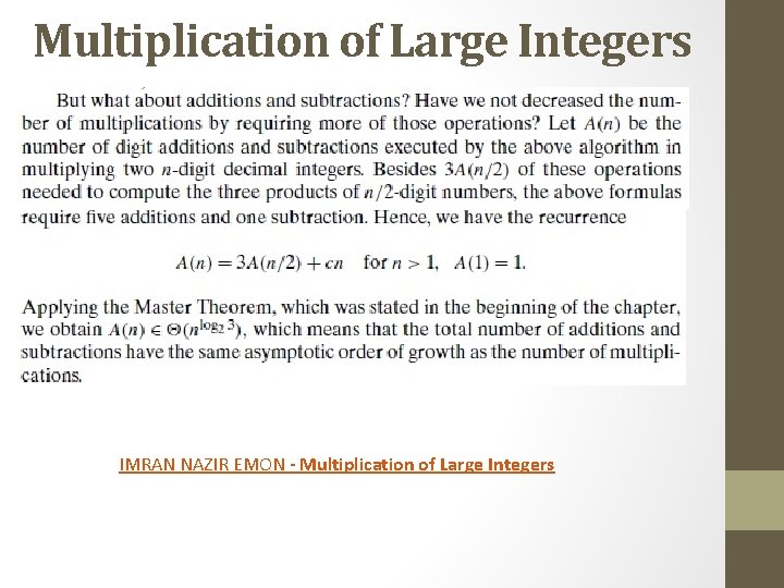 Multiplication of Large Integers IMRAN NAZIR EMON - Multiplication of Large Integers 