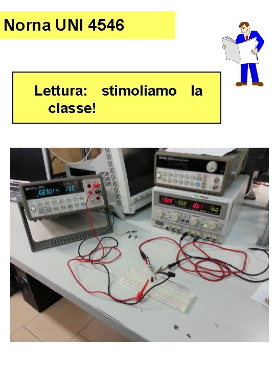 Norna UNI 4546 Lettura: stimoliamo la classe! 