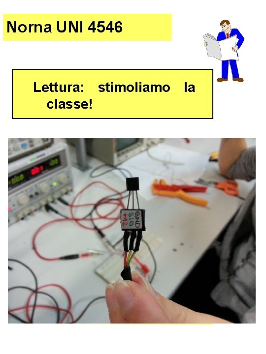 Norna UNI 4546 Lettura: stimoliamo la classe! 