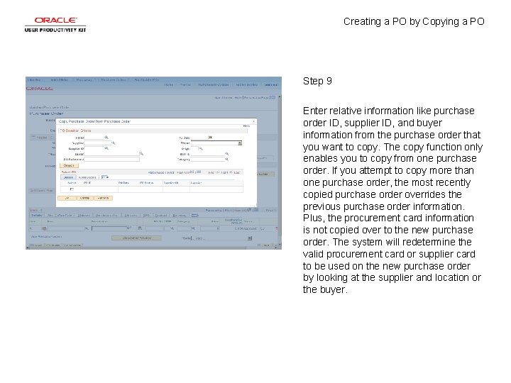 Creating a PO by Copying a PO Step 9 Enter relative information like purchase