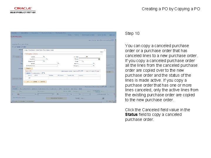 Creating a PO by Copying a PO Step 10 You can copy a canceled