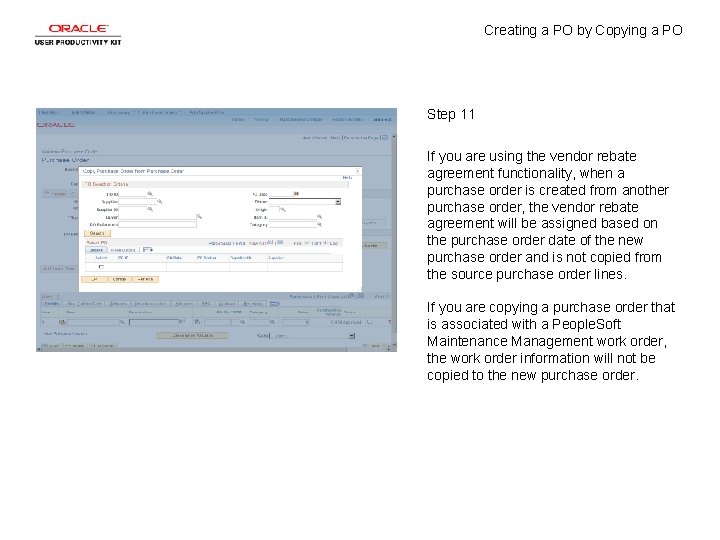 Creating a PO by Copying a PO Step 11 If you are using the