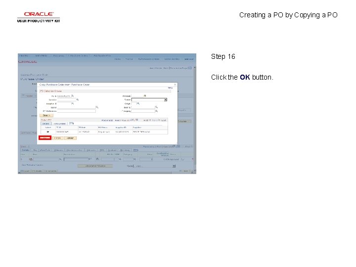 Creating a PO by Copying a PO Step 16 Click the OK button. 