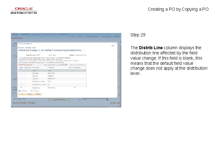 Creating a PO by Copying a PO Step 29 The Distrib Line column displays