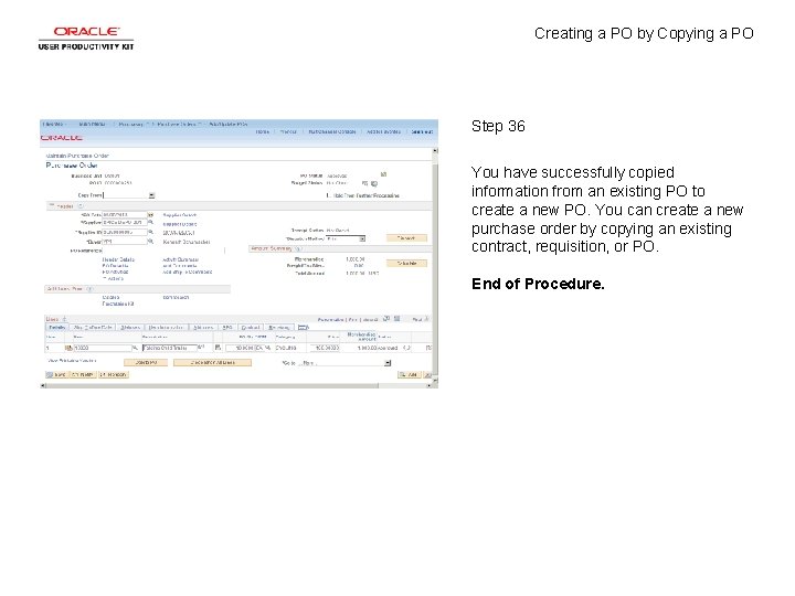 Creating a PO by Copying a PO Step 36 You have successfully copied information