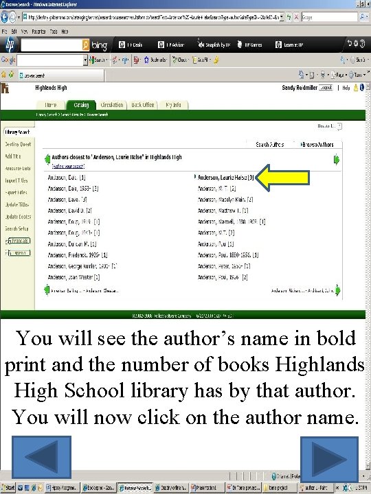 You will see the author’s name in bold print and the number of books