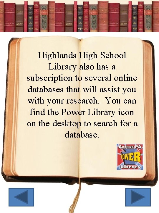 Highlands High School Library also has a subscription to several online databases that will