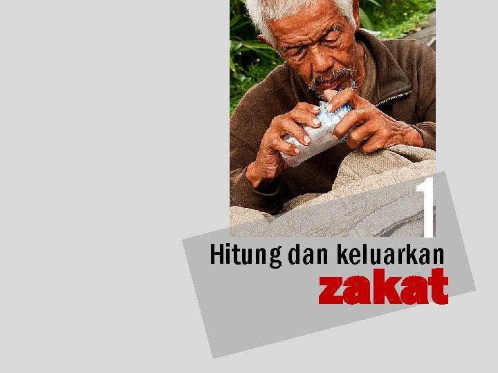 1 Hitung dan keluarkan zakat 