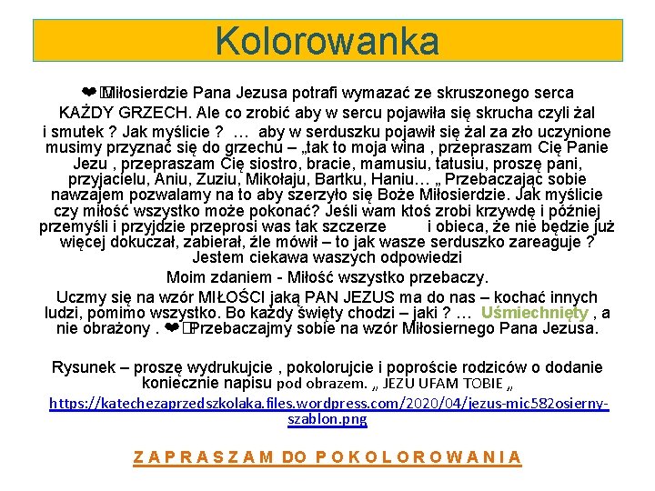 Kolorowanka ❤� Miłosierdzie Pana Jezusa potrafi wymazać ze skruszonego serca KAŻDY GRZECH. Ale co