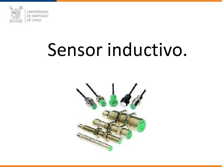 Sensor inductivo. 