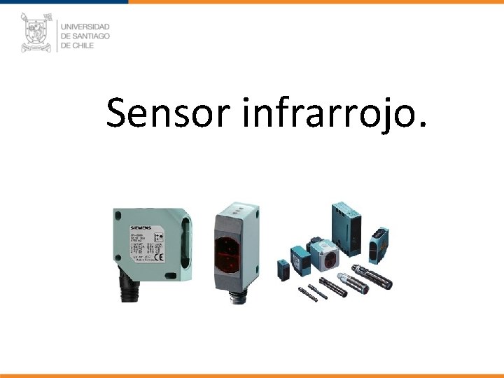 Sensor infrarrojo. 