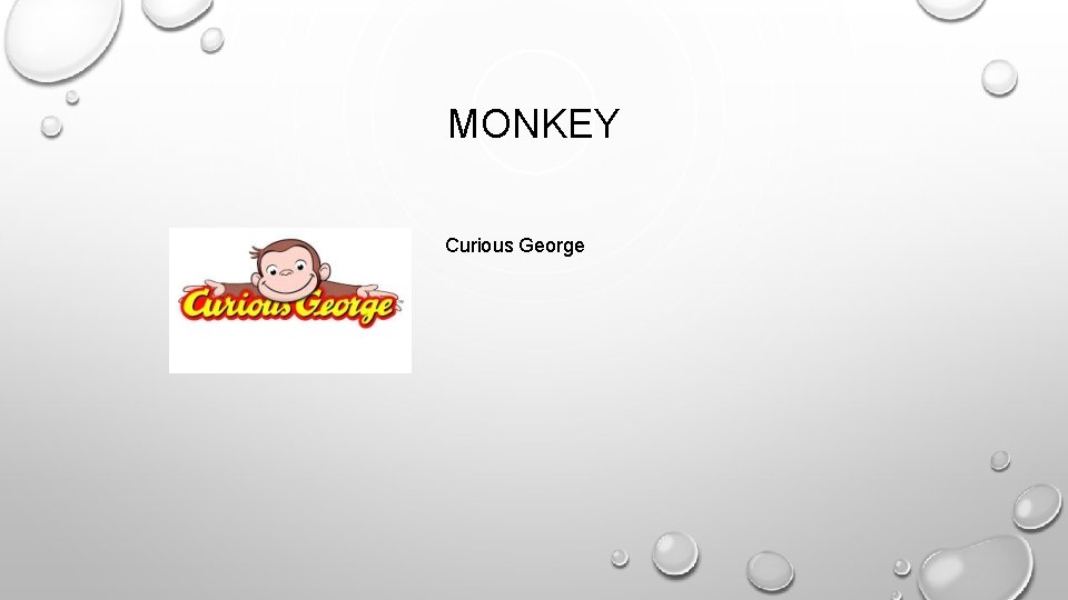 MONKEY Curious George 