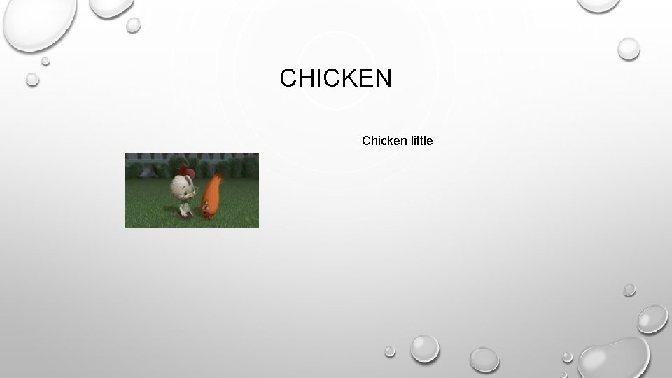 CHICKEN Chicken little 