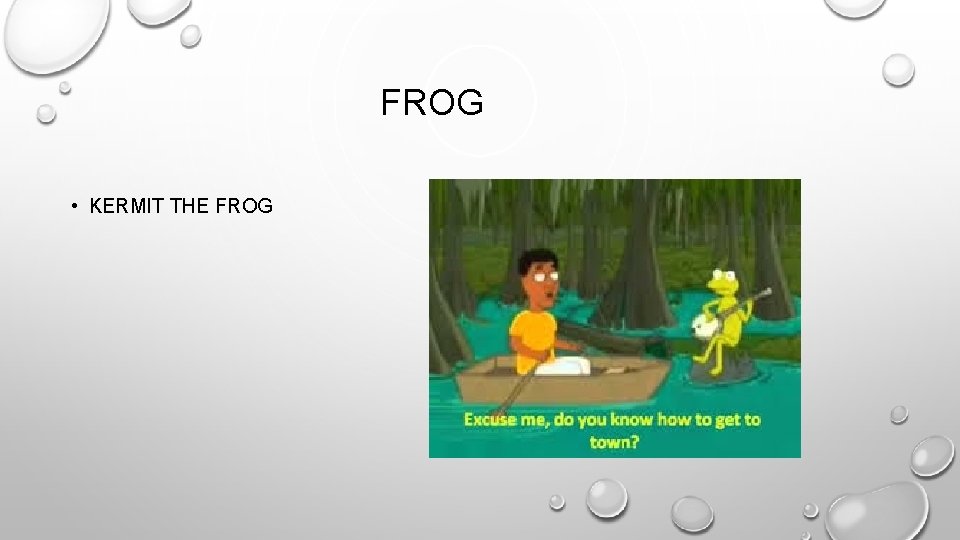 FROG • KERMIT THE FROG 