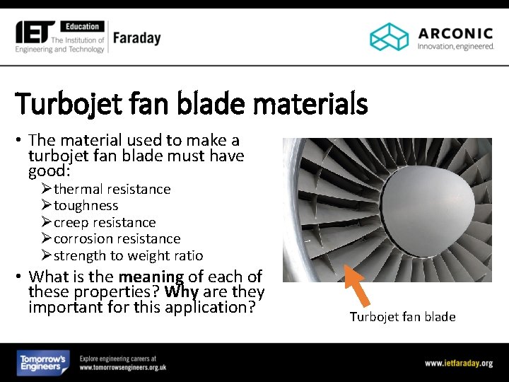 Turbojet fan blade materials • The material used to make a turbojet fan blade Turbojet fan blade materials • The material used to make a turbojet fan blade