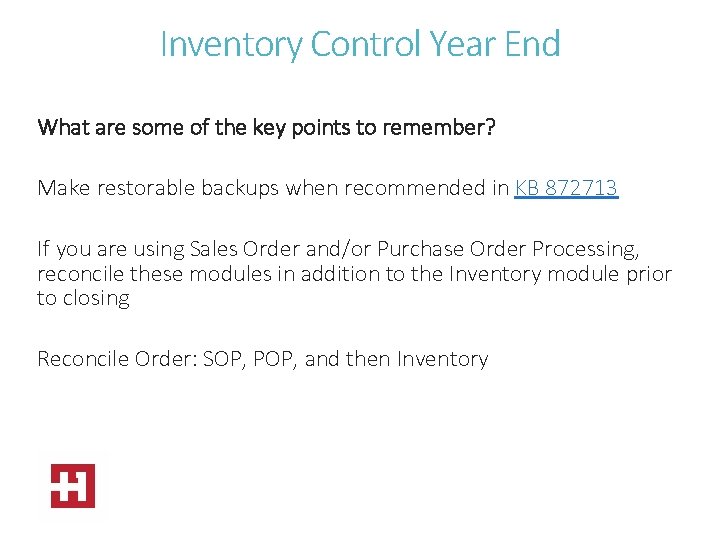 Inventory Control Year End What are some of the key points to remember? Make