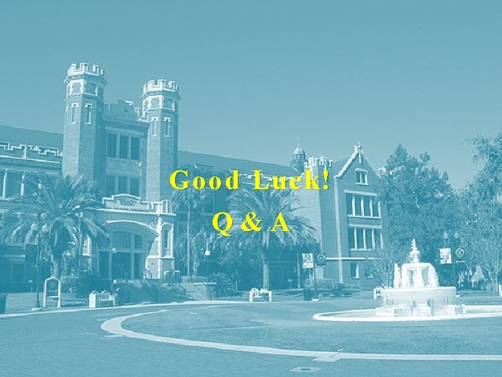 Good Luck! Q&A 20/ 19 Good Luck! Q&A 20/ 19