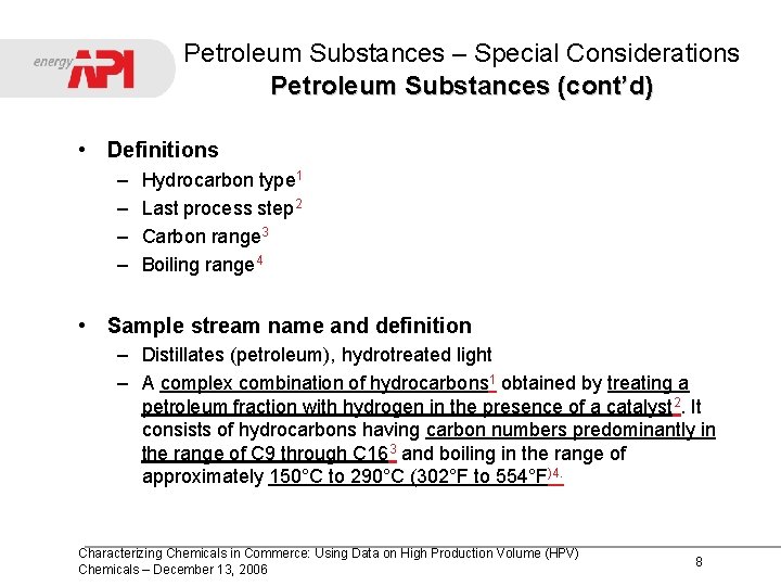 Petroleum Substances – Special Considerations Petroleum Substances (cont’d) • Definitions – – Hydrocarbon type