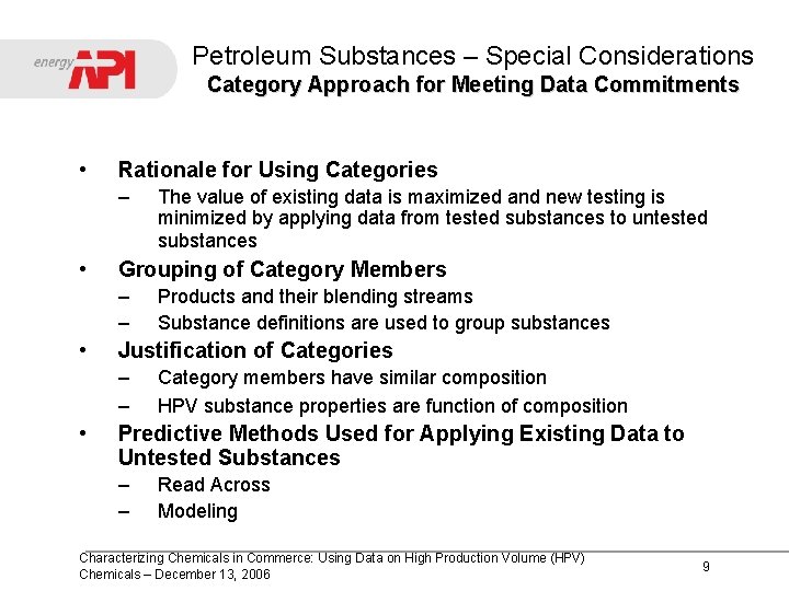 Petroleum Substances – Special Considerations Category Approach for Meeting Data Commitments • Rationale for