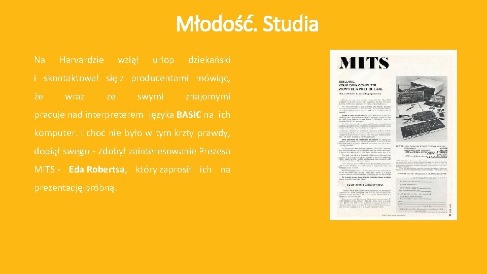 Młodość. Studia Na Harvardzie wziął urlop dziekański i skontaktował się z producentami mówiąc, że