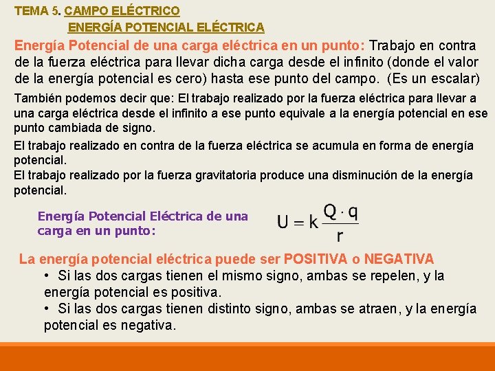 TEMA 5. CAMPO ELÉCTRICO ENERGÍA POTENCIAL ELÉCTRICA Energía Potencial de una carga eléctrica en