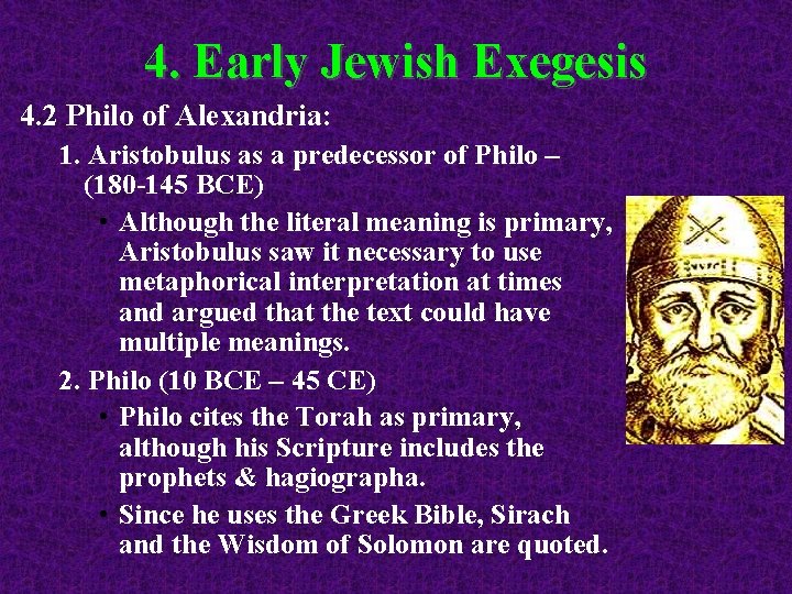 4. Early Jewish Exegesis 4. 2 Philo of Alexandria: 1. Aristobulus as a predecessor