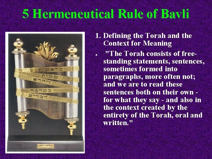 5 Hermeneutical Rule of Bavli 1. Defining the Torah and the Context for Meaning