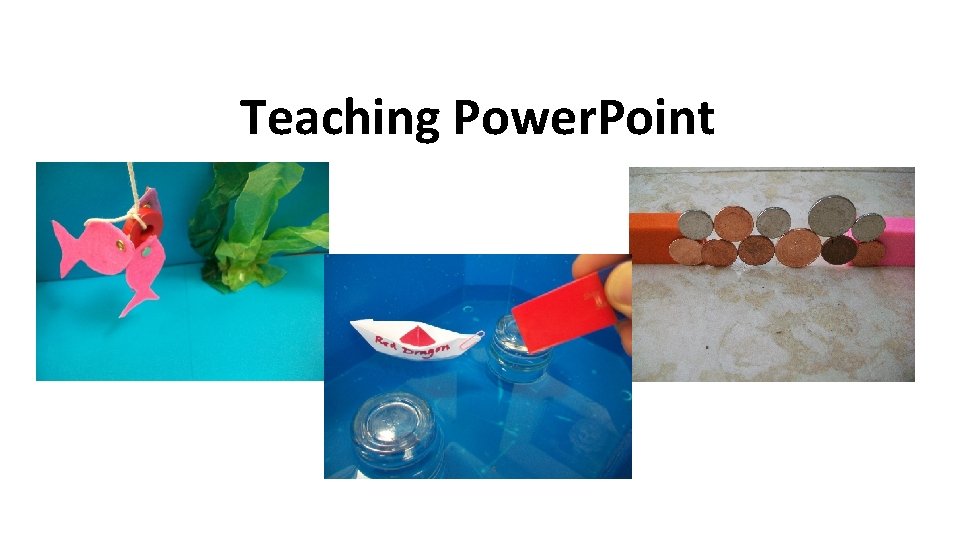 Teaching Power. Point 