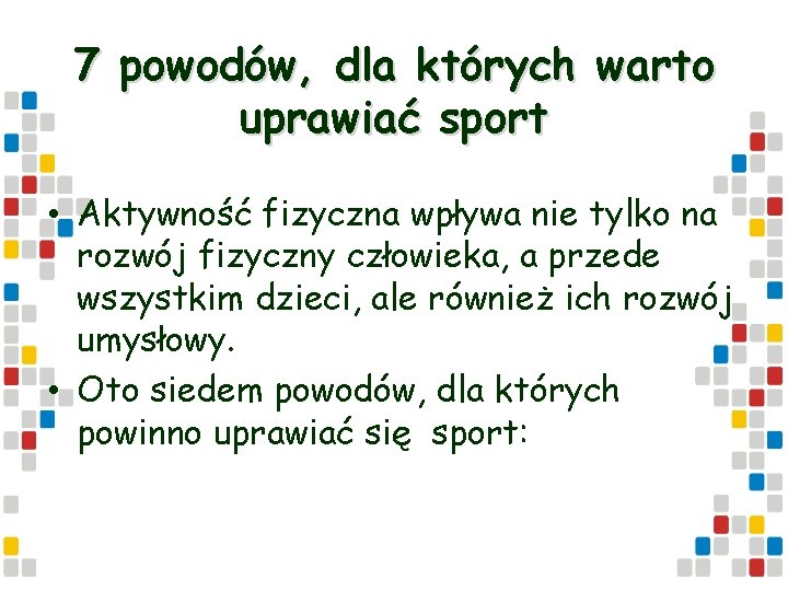 7 powodów, dla których warto uprawiać sport • Aktywność fizyczna wpływa nie tylko na