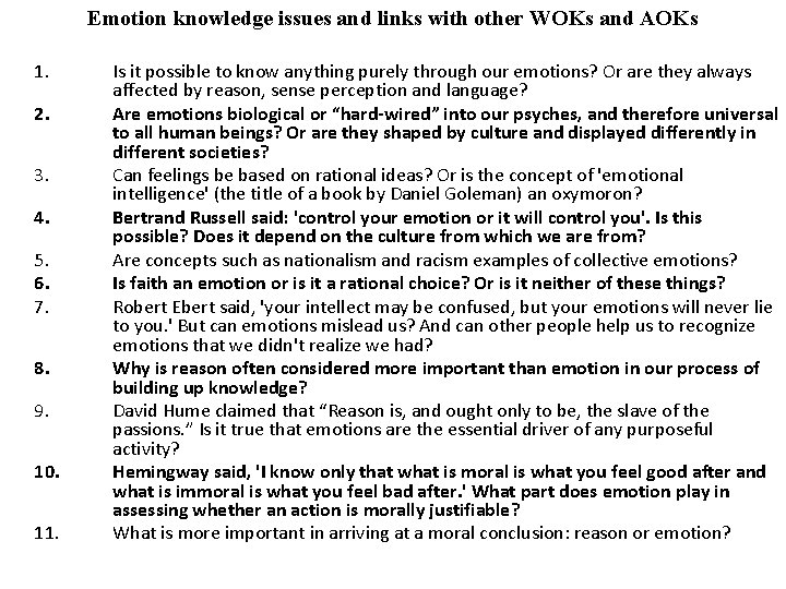 Emotion knowledge issues and links with other WOKs and AOKs 1. 2. 3. 4.