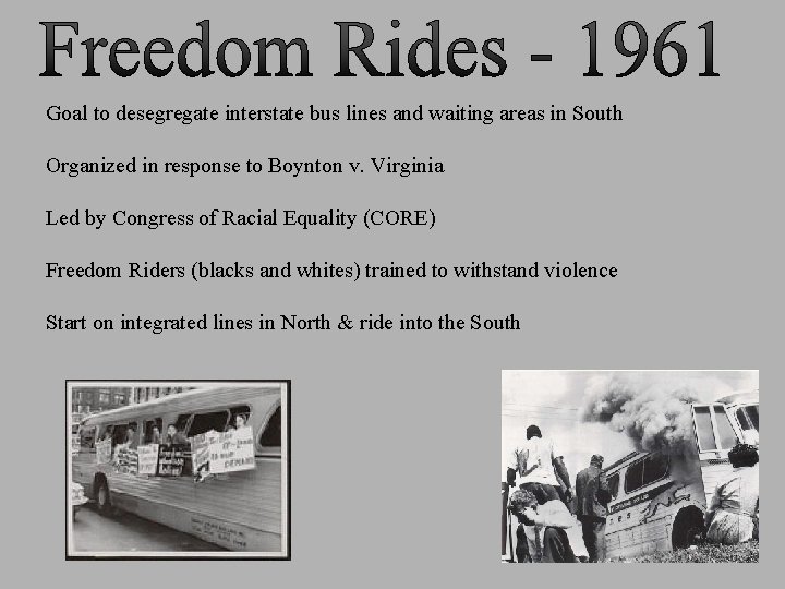 Goal to desegregate interstate bus lines and waiting areas in South Organized in response